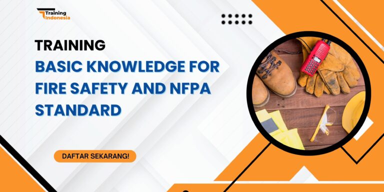 Training Basic Knowledge for Fire Safety and NFPA Standard