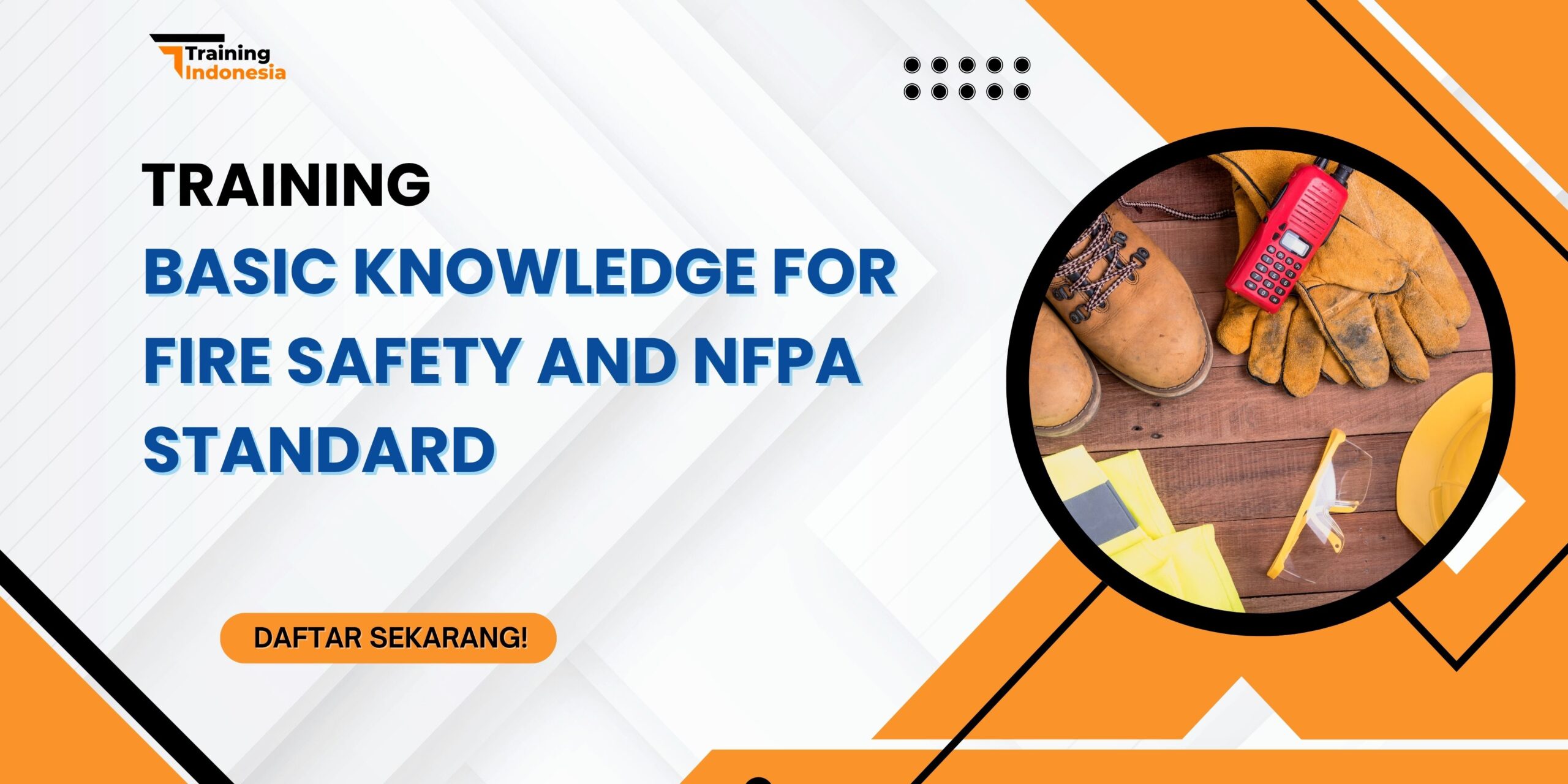 Training Basic Knowledge for Fire Safety and NFPA Standard