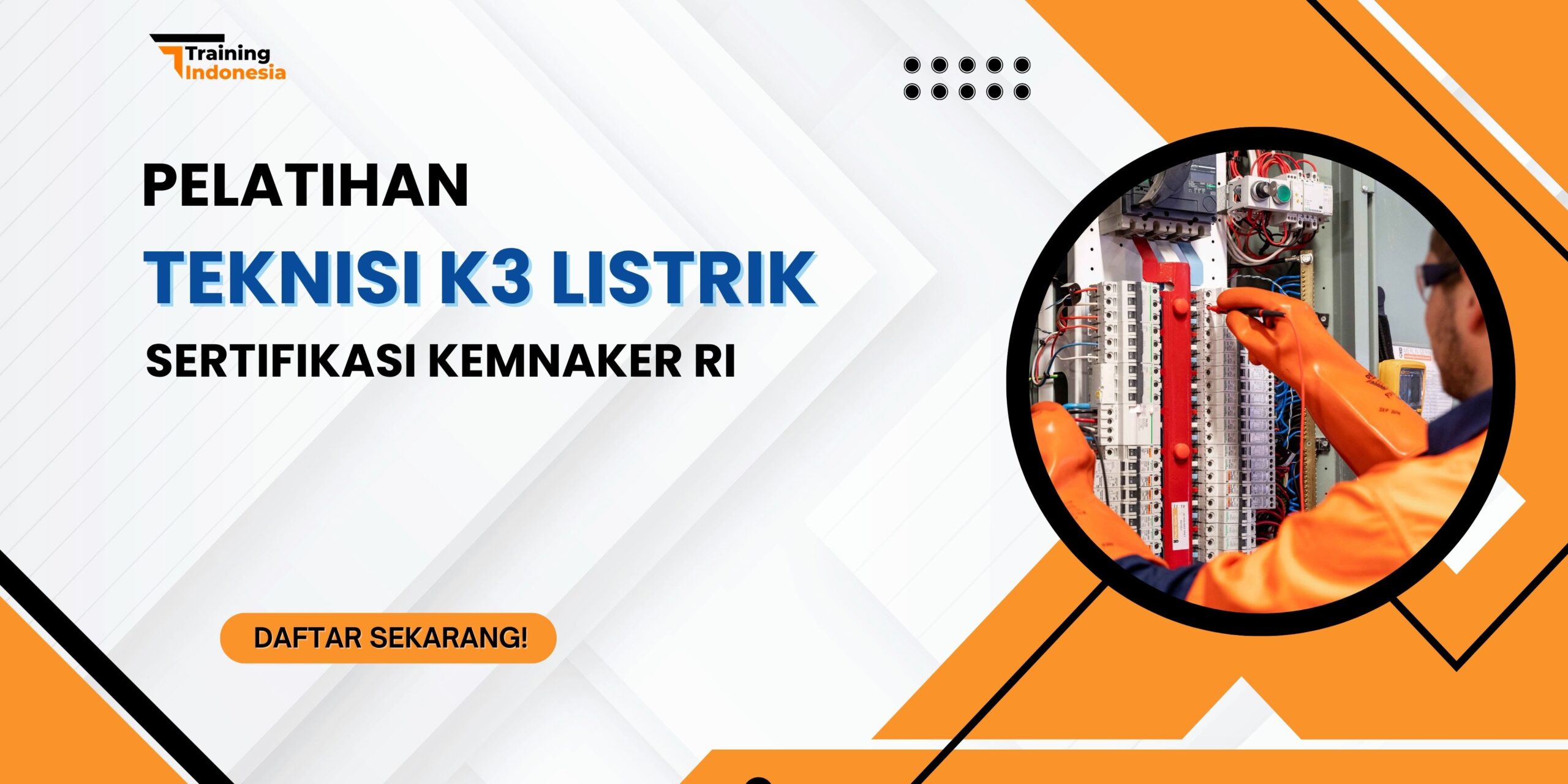 Pelatihan Teknisi K3 Listrik Sertifikasi Kemnaker RI