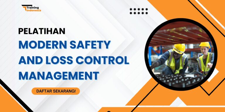 Pelatihan Modern Safety and Loss Control Management