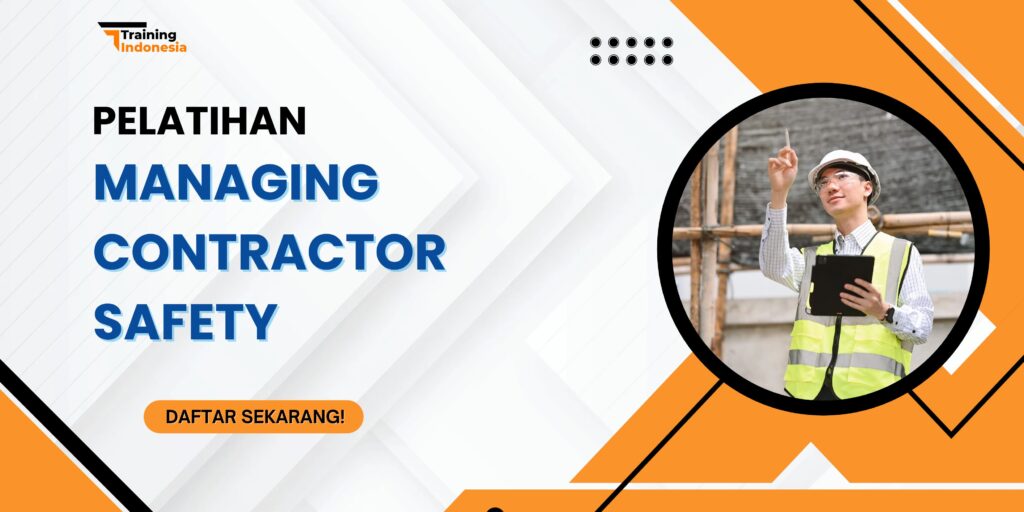 Pelatihan Managing Contractor Safety