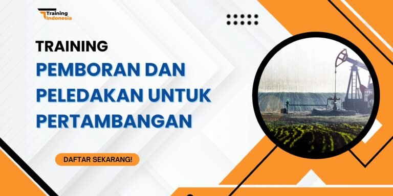 Pelatihan Pemboran dan Peledakan Untuk Pertambangan